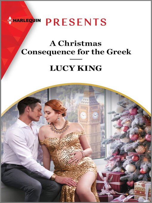 Title details for A Christmas Consequence for the Greek by Lucy King - Available